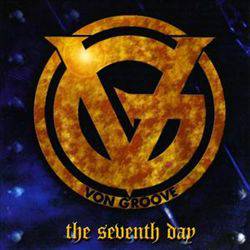 Von Groove : The Seventh Day